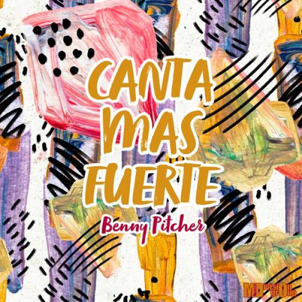 Benny Pitcher - Canta Mas Fuerte