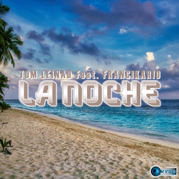 Tom Leinad feat. Francikario - La Noche
